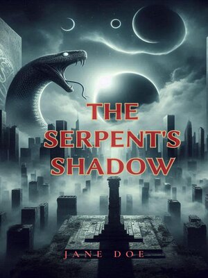 cover image of The Serpent's Shadow